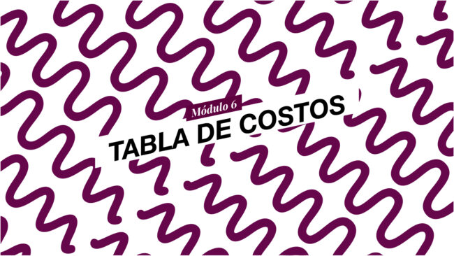 Mesa de trabajo 15 copia 3-100 ¿Cómo elaborar una tabla de costos?