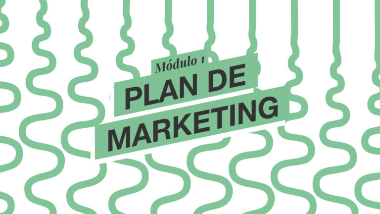 6. Tu plan de marketing: de la idea a la venta